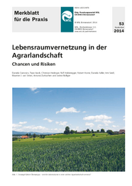 Lebensraumvernetzung in der Agrarlandschaft. Chancen und Risiken